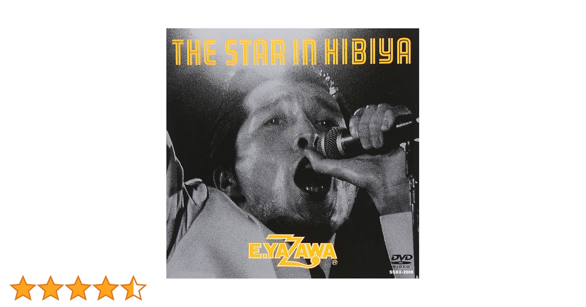 矢沢永吉/THE STAR IN HIBIYA E. Yazawa = 矢沢永吉 – The Star In Hibiya = ザ・スター・イン